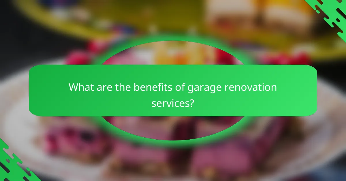 What are the benefits of garage renovation services?